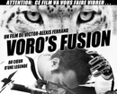 VORO'S FUSION (French with English subtitles) (Documentary directed by Victor-Alexis Ferrand)